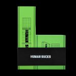 Green glass cannabis water pipe with "HUMAN SUCKS" text.